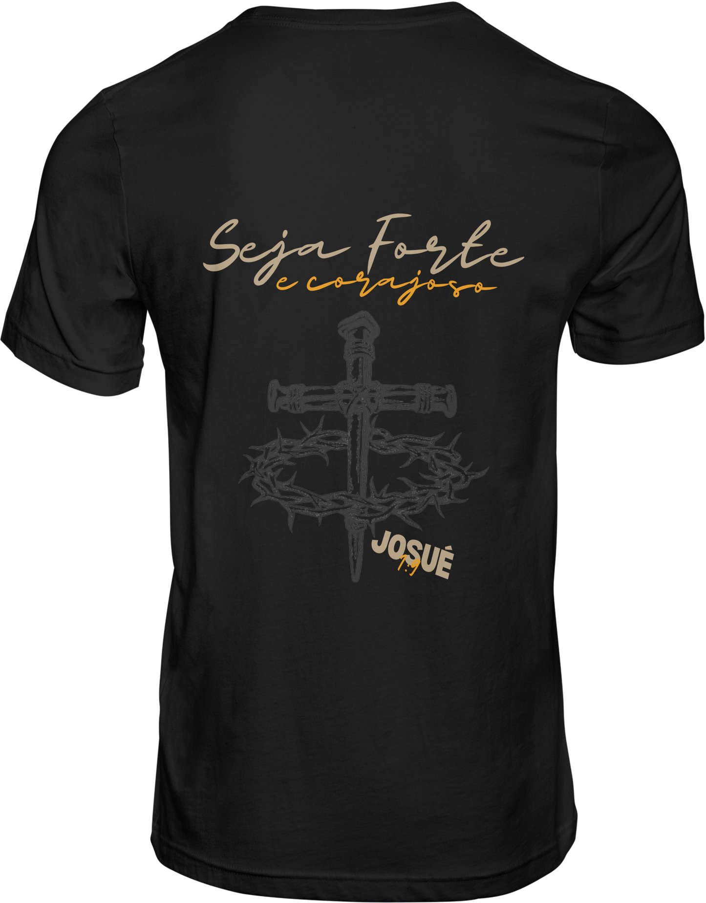 CAMISETA ESTAMPADA | M.S + SEJA FORTE E CORAJOSO